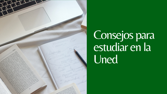 CONSEJOS PARA ESTUDIAR EN LA UNED