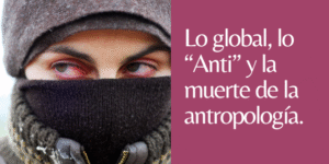 la muerte de la antropología