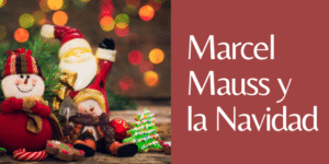 Marcel Mauss y la navidad
