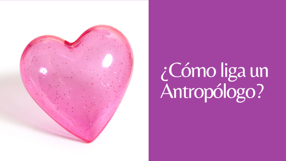 liga un antropólogo
