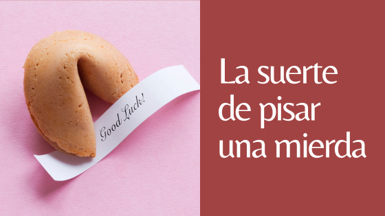 PISAR UNA MIERDA TRAE SUERTE PISAR UNA MIERDA TRAE SUERTE