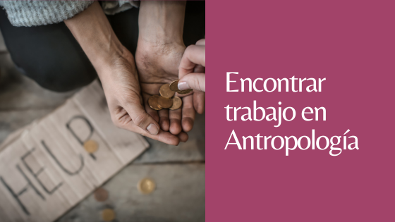 encontrar trabajo en antropología