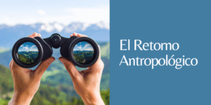 retorno antropológico
