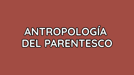 antropología del parentesco antropología del parentesco
