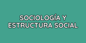 Sociología y estructura social