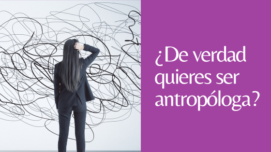 ser antropóloga ser antropóloga