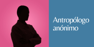 Antropólogo Anónimo