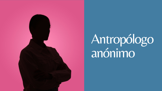 Antropólogo Anónimo Antropólogo Anónimo