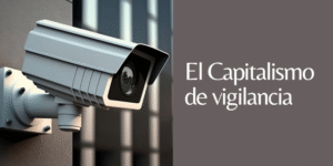 capitalismo de vigilancia