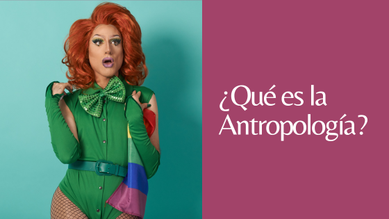 qué es la antropología qué es la antropología