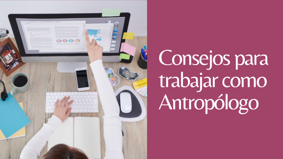 TRABAJAR COMO ANTROPÓLOGO TRABAJAR COMO ANTROPÓLOGO