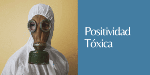 POSITIVIDAD TÓXICA