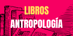 Libros de Antropología en PDF