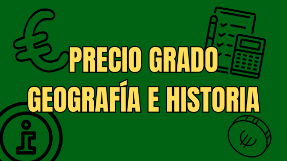 Cuanto cuesta estudiar Geografía e Historia