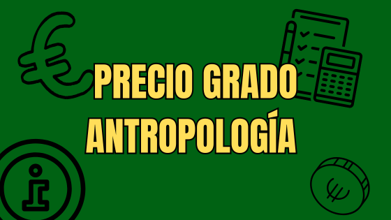 Cuanto cuesta estudiar antropología en la Uned