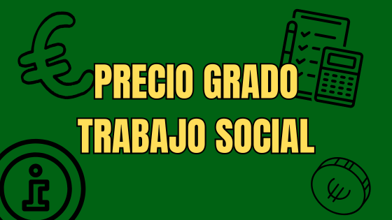 Cuanto cuesta estudiar trabajo social