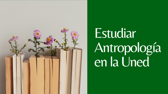 estudiar antropologia en la uned